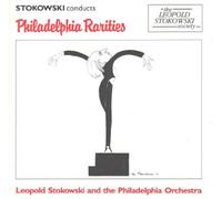 Stokowski Conducts Philadelphia Rarities (The Leopold Stokowski Society) (1993-08-03)