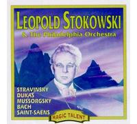 Stokowski - Conducts Stravinsky, Dukas, Mussorgsky & Bach