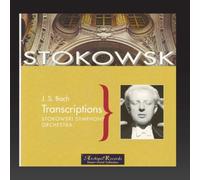 Stokowski Symphony Orchestra, Leopold Stokowski - Johann Sebastian Bach : Transcriptions