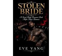 Stolen Bride: A Secret Baby Possessive Dark Mafia King's Romance