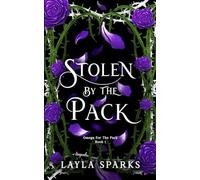 Stolen by The Pack: An Omegaverse Reverse Harem Romance