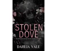 Stolen Dove: Un Romance Oscuro en una Sociedad Secreta