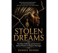 Stolen Dreams: The Silent Suffering and Survival of African Women in Diaspora Marriages