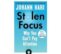 Stolen Focus by Johann Hari Johann Hari (Auteur)