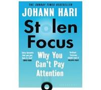 Johann Hari – Stolen Focus – Pourquoi vous n'arrivez pas à vous concentrer – Poche