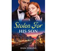 Stolen For His Son - Dani Collins - Mills & Boon - ebook (ePub) - Livre