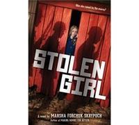 Stolen Girl by Marsha Forchuk Skrypuch Marsha Forchuk Skrypuch (Auteur)