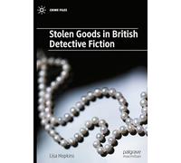 Stolen Goods in British Detective Fiction