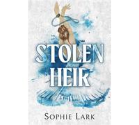 Sophie Lark – Stolen Heir – Une romance mafieuse sombre