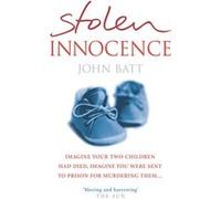 Stolen Innocence by John Batt Paperback Book Batt, John (Auteur)