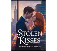 STOLEN KISSES: WORK PLACE AFFAIR