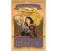 Stolen Magic | Gail Carson Levine Gail Carson LevineGail Carson Levine (Auteur)