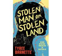 Stolen Man on Stolen Land Being African-American in Australia - Tyree Barnette - Affirm Press - ebook (ePub) - Livre