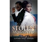 Stolen Moments by Clifford Spud Johnson Clifford Spud Johnson (Auteur)