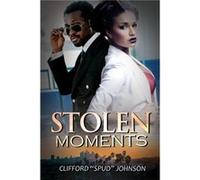 Stolen Moments by Clifford Spud Johnson Clifford Spud Johnson (Auteur)