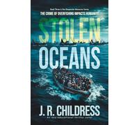 Stolen Oceans: The Crime of Overfishing Impacts Humanity