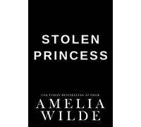 Stolen Princess - Amelia Wilde - Amelia Wilde - ebook (ePub) - Livre