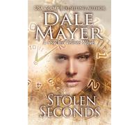 Stolen Seconds A Psychic Visions Novel - Dale Mayer - Valley Publishing Ltd. - ebook (ePub) - Livre