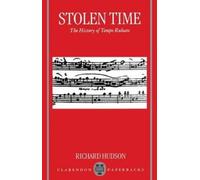 Stolen Time: The History of Tempo Rubato (Clarendon Paperbacks) [Paperback] NEUF