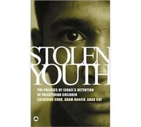 Stolen Youth by Adah Kay Adah Kay, Adam Hanieh, Catherine Cook (Auteur)
