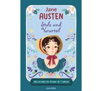 Stolz und Vorurteil. Neu erzählt für Kinder ab 7 Jahren Klassiker in einfacher Sprache - Jane Austen - Anaconda Verlag - ebook (ePub) - Livre