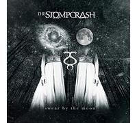 Stompcrash – Swear By The Moon – Soulfood Music