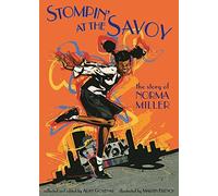 Stompin' at the Savoy: The Story Of Norma Miller