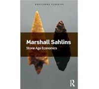 Stone Age Economics by Marshall Sahlins Marshall Sahlins, (Auteur)