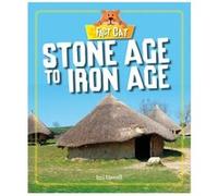 Stone Age To Iron Age Izzi Howell, (Auteur)