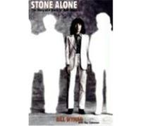 Stone Alone Bill Wyman, Ray Coleman (Auteur)