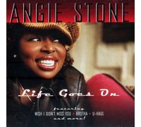 Stone, Angie - Life Goes on