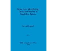 Stone Axe Morphology And Distribution In Neolithic Britain, Part Ii