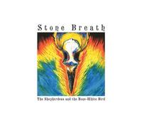 Stone Breath - Shepherdess & the Bone..