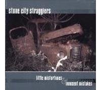 Stone City Stragglers - Little Misfortunes & Innocent Mistakes