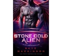 Stone Cold Alien: Starlight Gargoyles #2 (Intergalactic Dating Agency) Spicy Alien Monster Romance - Skye MacKinnon - Peryton Press - ebook (ePub) - Livre