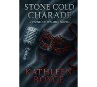 Stone Cold Charade: In a family built on power, trust is the most dangerous lie.