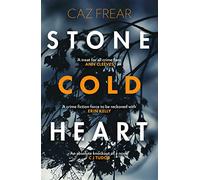 Stone Cold Heart: the addictive new thriller from the author of Sweet Little Lies