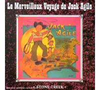 Stone Creek - Le Merveilleux voyage de Jack Agile