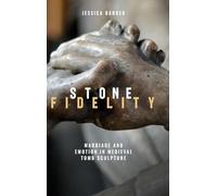 Stone Fidelity: Marriage and Emotion in Medieval Tomb Sculpture