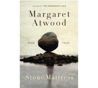 Stone mattress Margaret Atwood (Auteur)