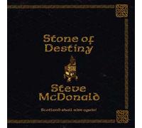 Mcdonald Steve - Stone of Destiny Scotland Shall Rise Again