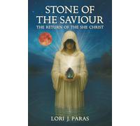 Stone of the Saviour: The Return of the She Christ