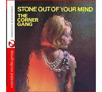Corner Gang - Stone Out of Your Mind