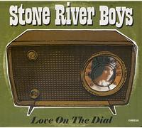 Stone River Boys - Love on the Dial