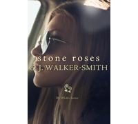 Stone Roses - GJ Walker-Smith - Smashwords Edition - ebook (ePub) - Livre