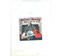 Stone Soup... The Melting Pot Of Music