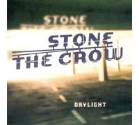 Stone the Crow - Daylight [Import]