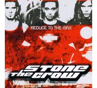 Stone the Crow - Reduce to The Max [Import]