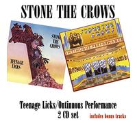 Stone the Crows - Teenage Licks/Ontinuous..