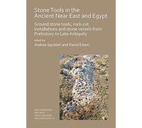 Stone Tools In The Ancient Near East And Egypt